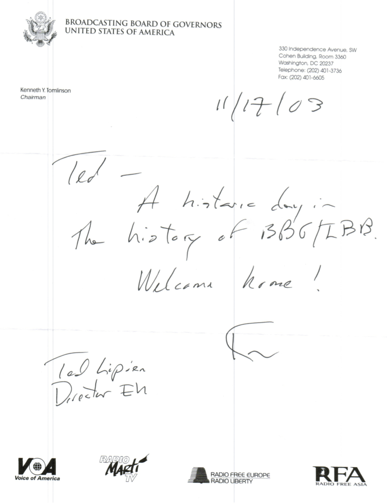 Note from Broadcasting Board of Governors Chairman and Former Voice of America Director Kenneth Y. Tomlinson to Ted Lipien after his appointment as VOA European (later Eurasia) Division in 2003.